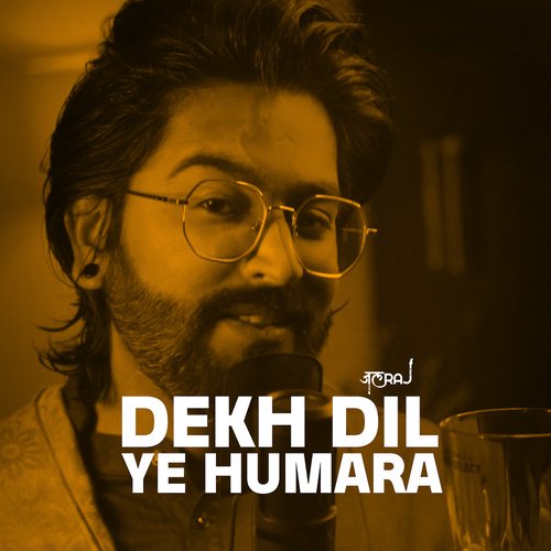 Dekh Dil Ye Humara Poster