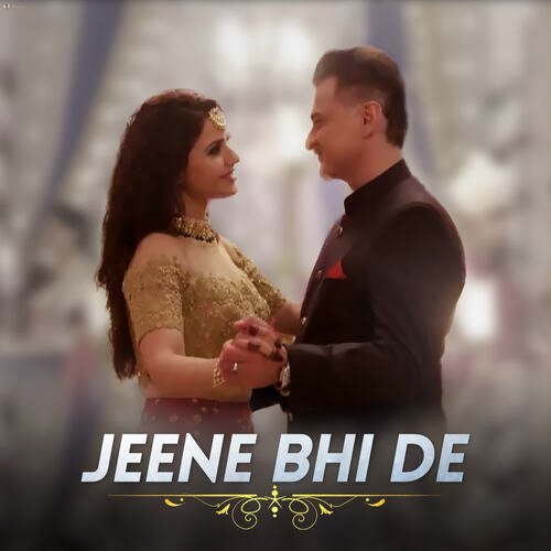 Jeene Bhi De Poster