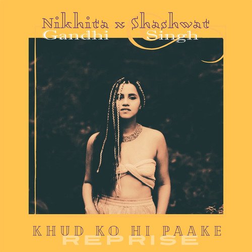 Khud Ko Hi Paake (Reprise) Poster