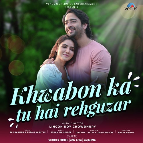 Khwabon Ka Hai Tu Rehguzar Poster