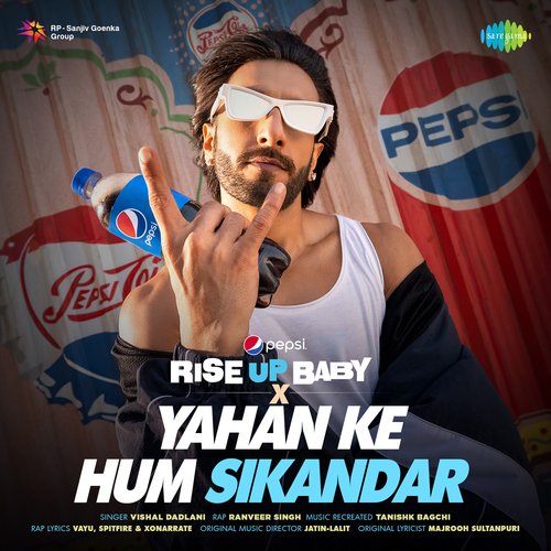 Pepsi Rise Up Baby X Yahan Ke Hum Sikandar Poster