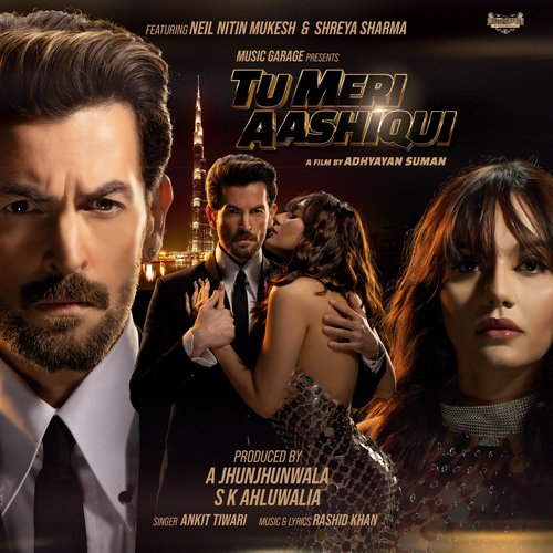 Tu Meri Aashiqui (feat. Neil Nitin Mukesh) Poster