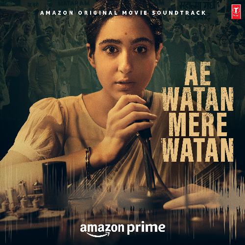 Ae Watan Mere Watan – Title Track (Female Version) Poster