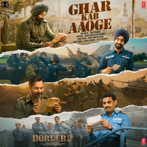 Ghar Kab Aaoge (From "BORDER 2") Poster