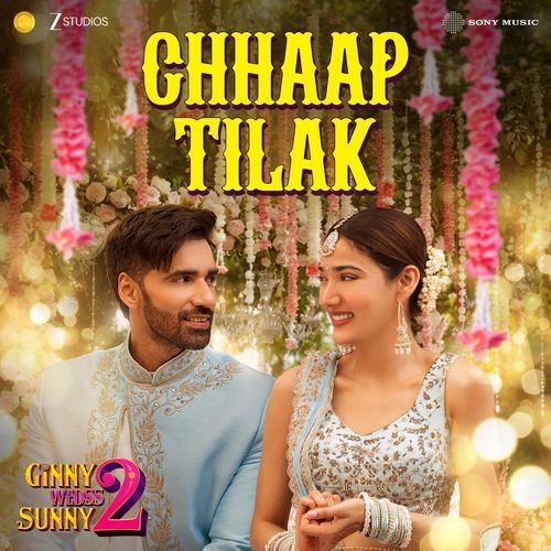 Chhaap Tilak (From "Ginny Wedss Sunny 2") Poster