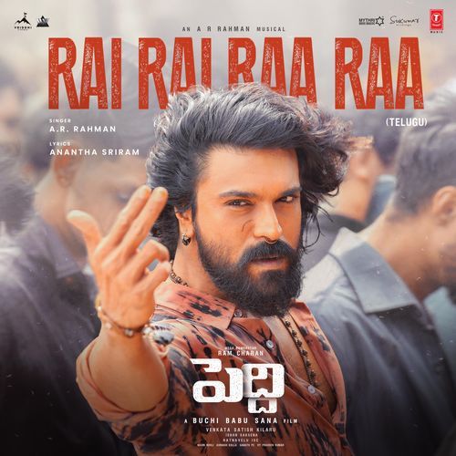 Rai Rai Raa Raa (From "Peddi") – Telugu Poster