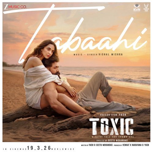 Tabaahi (From "Toxic") Poster